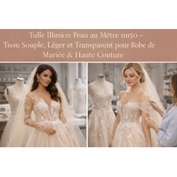 Tulle Illusion Peau au Mètre 1m50 – Tissu Souple, Léger et Transparent pour Robe de Mariée & Haute Couture