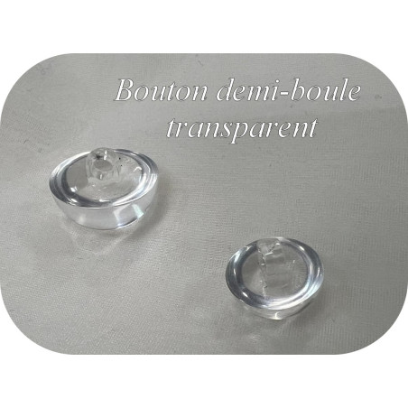 Bouton En Demi-Boule transparent Couture en Diamètre 15 mm